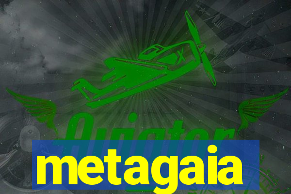 metagaia