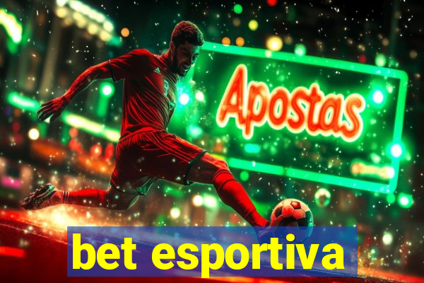 bet esportiva