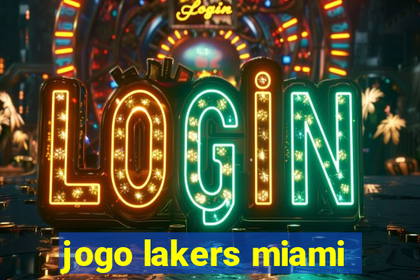 jogo lakers miami