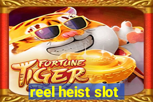 reel heist slot