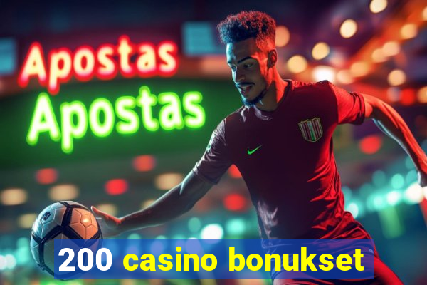 200 casino bonukset