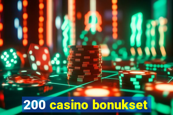 200 casino bonukset