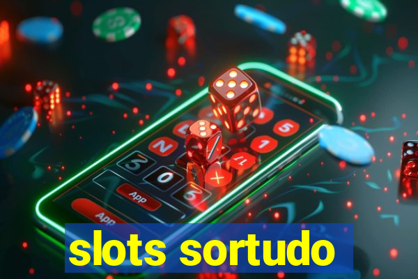 slots sortudo