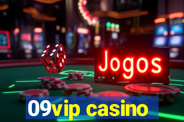 09vip casino