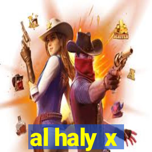 al haly x