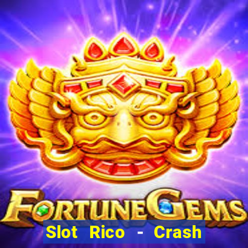 Slot Rico - Crash & Poker