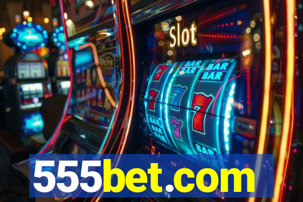 555bet.com