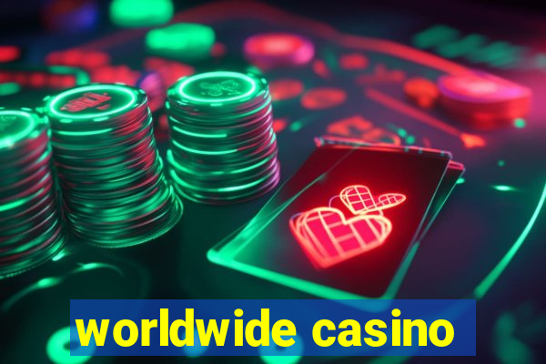 worldwide casino