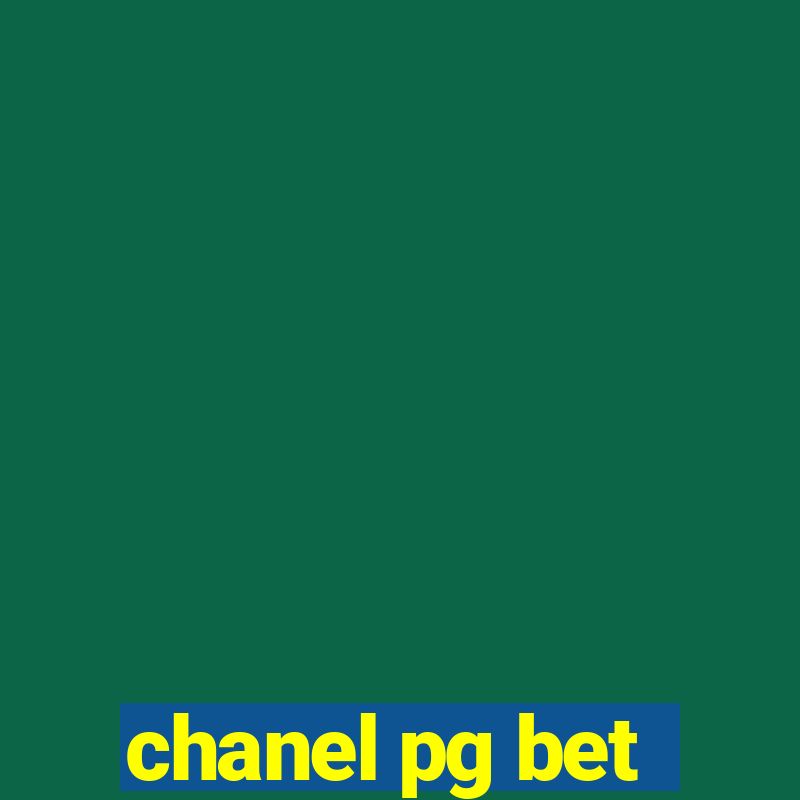 chanel pg bet