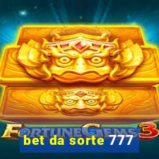 bet da sorte 777