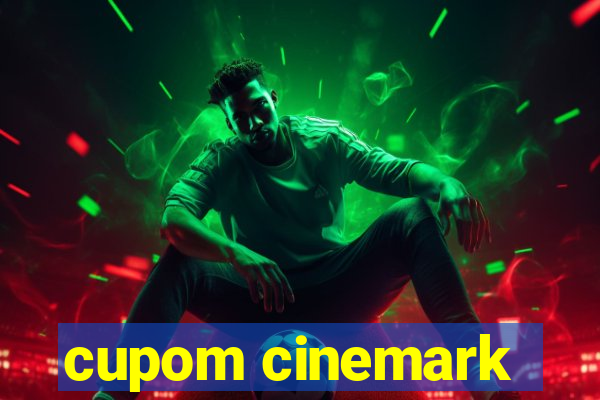 cupom cinemark