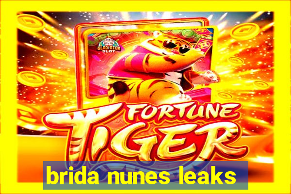 brida nunes leaks