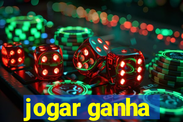 jogar ganha