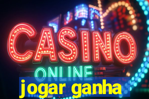 jogar ganha