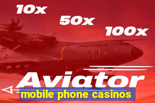 mobile phone casinos