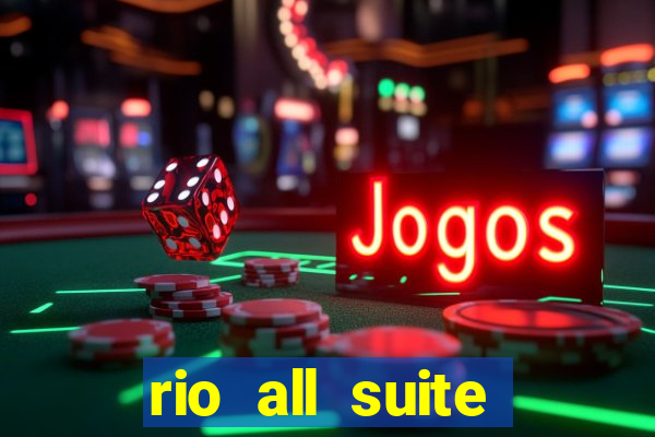 rio all suite hotel casino