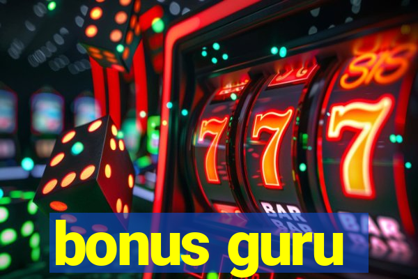 bonus guru