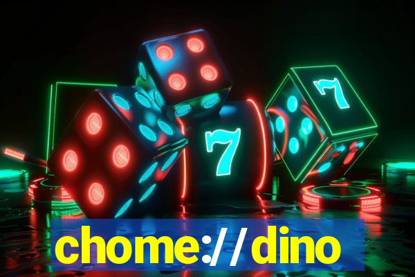 chome://dino