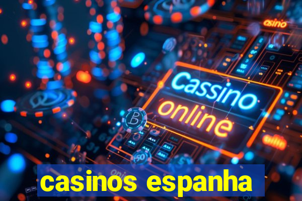 casinos espanha