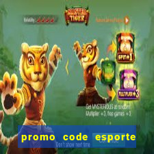 promo code esporte da sorte depósito