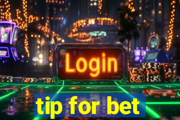 tip for bet