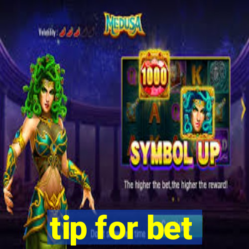 tip for bet