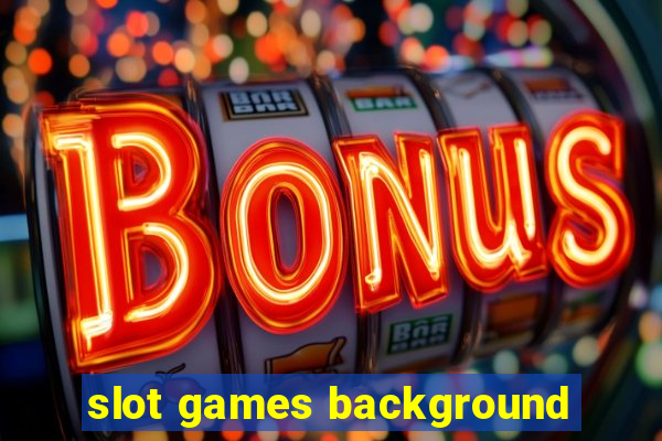 slot games background