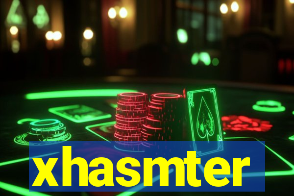 xhasmter