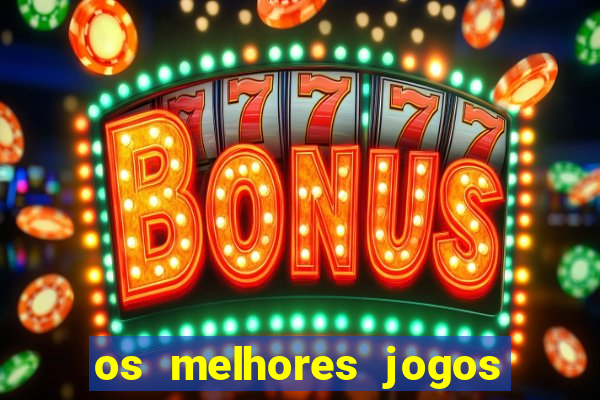 os melhores jogos online para ganhar dinheiro