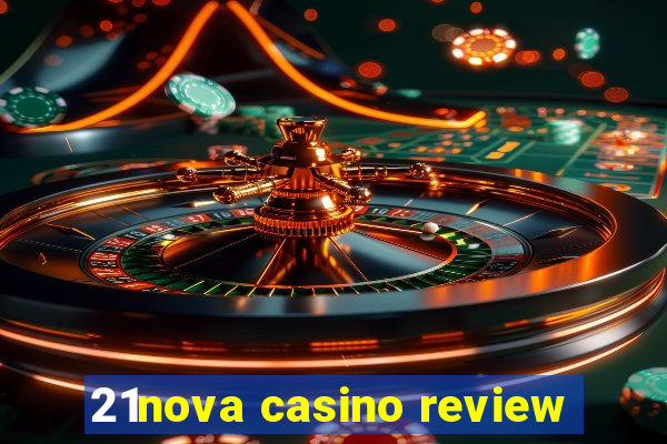 21nova casino review