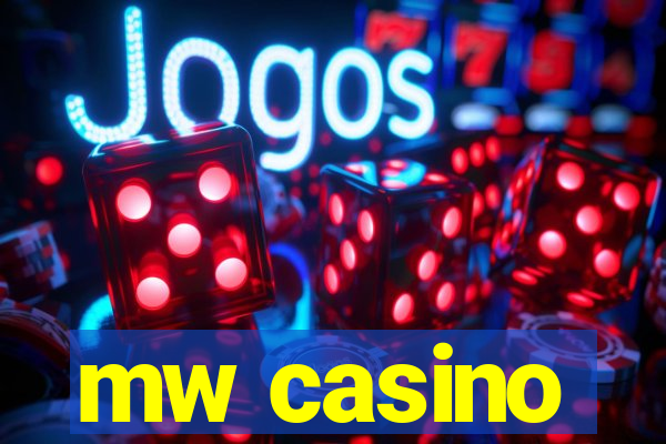 mw casino