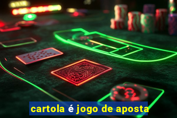 cartola é jogo de aposta