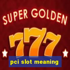 pci slot meaning