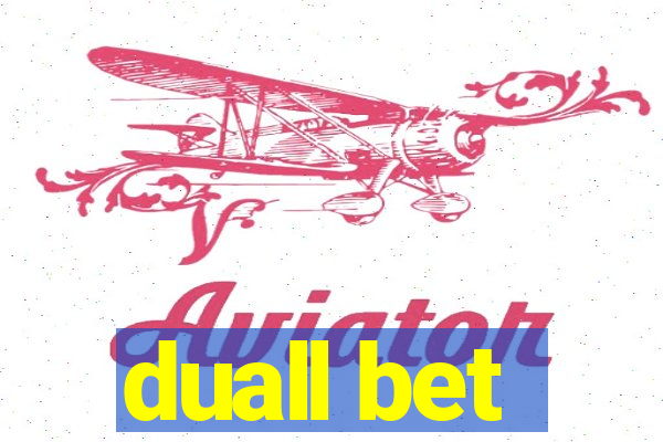 duall bet