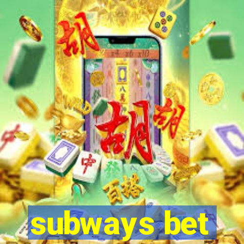 subways bet