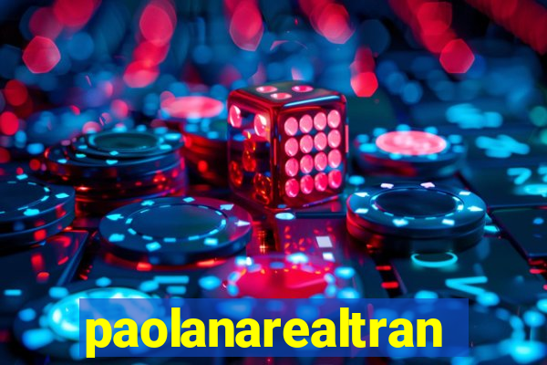 paolanarealtrans