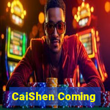 CaiShen Coming