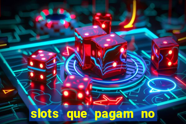 slots que pagam no cadastro sem depósito