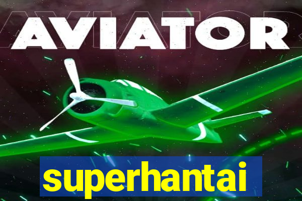 superhantai