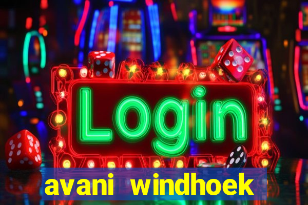 avani windhoek hotel casino namibia