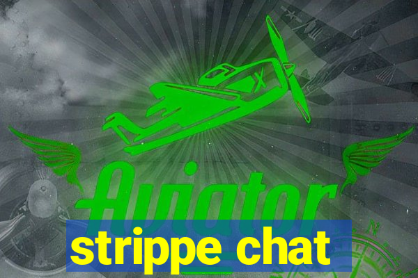 strippe chat