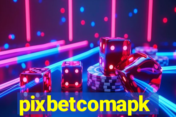 pixbetcomapk