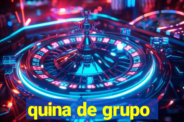 quina de grupo