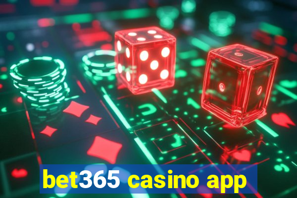 bet365 casino app