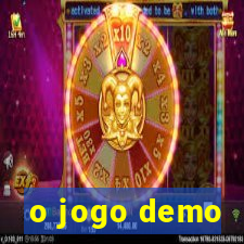 o jogo demo