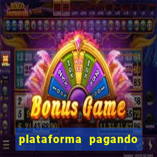 plataforma pagando bem fortune tiger