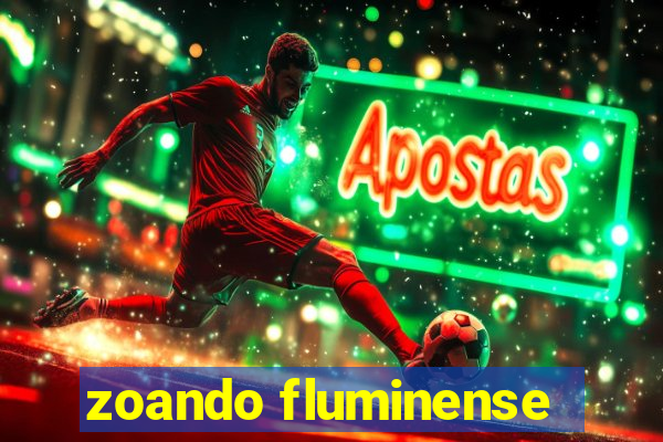 zoando fluminense