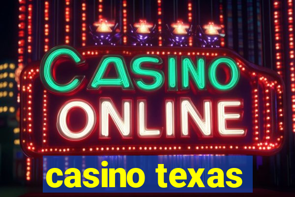 casino texas