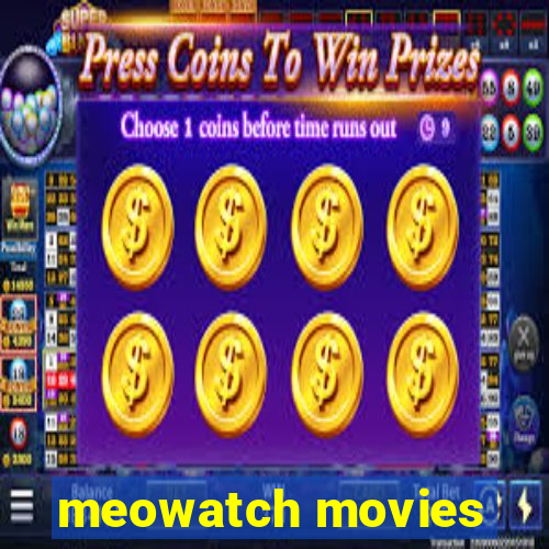 meowatch movies