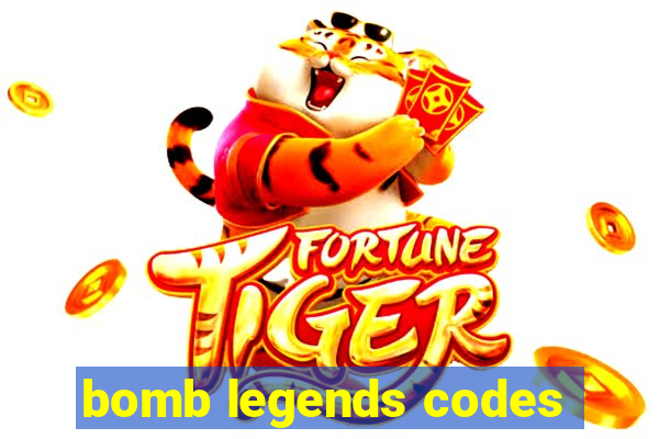 bomb legends codes